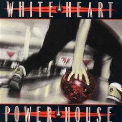White Heart : Power House